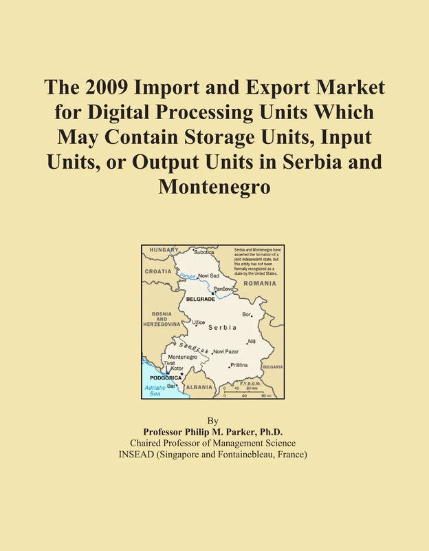 The 2009 Import and Export Market for Digital Processing Units Which May Contain Storage Units, Input Units, or Output Units in Serbia and Montenegro