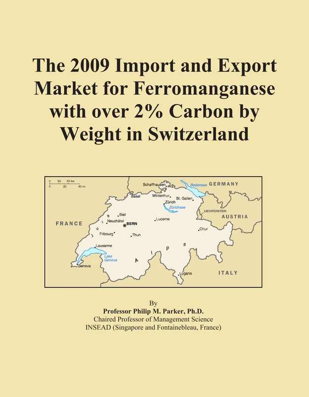 The 2009 Import and Export Market for Ferromanganese with over 2% Carbon by Weight in Switzerland