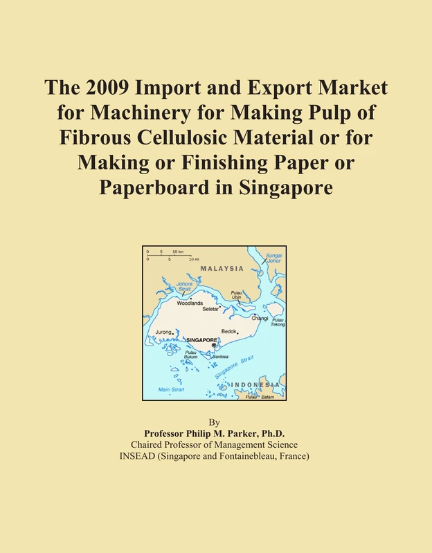 2009 Pulp and Paper Machinery Market Report - Singapore