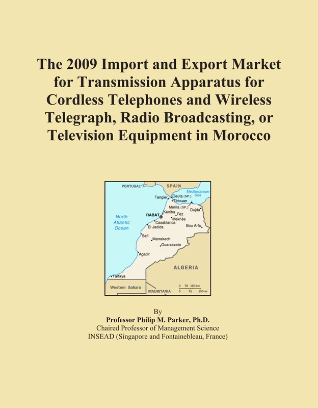 The 2009 Import and Export Market for Transmission Apparatus for Cordless Telephones and Wireless Telegraph, Radio Broadcasting, or Television Equipment in Morocco