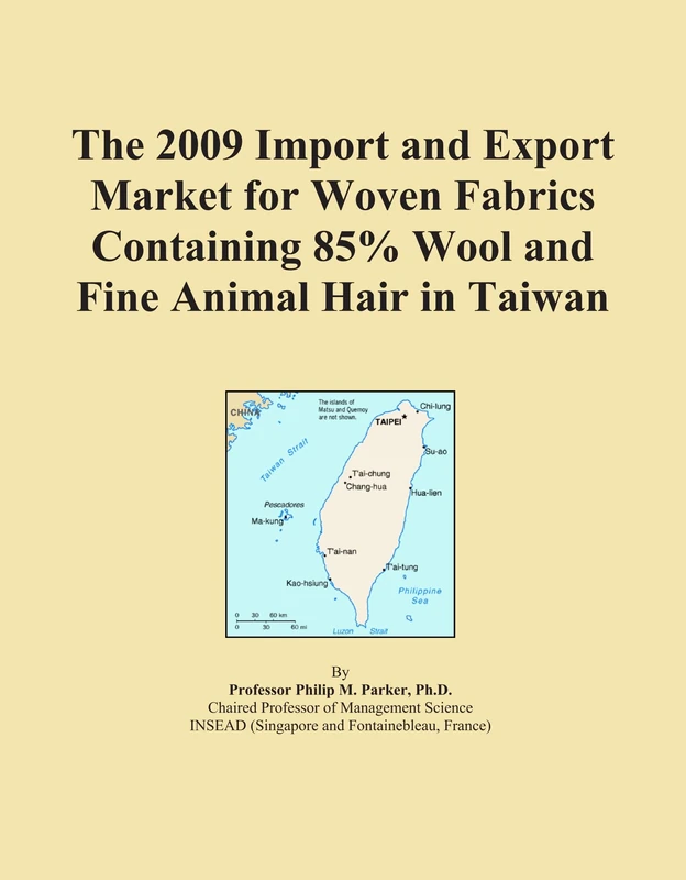 The 2009 Import and Export Market for Woven Fabrics Containing 85% Wool and Fine Animal Hair in Taiwan