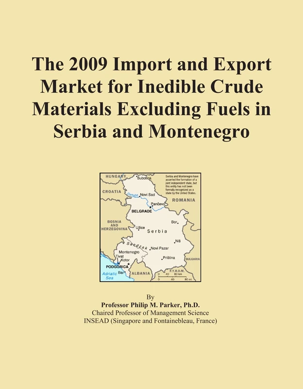 The 2009 Import and Export Market for Inedible Crude Materials Excluding Fuels in Serbia and Montenegro