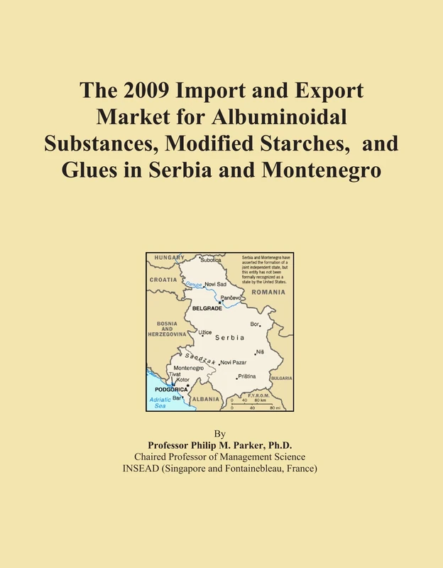 The 2009 Import and Export Market for Albuminoidal Substances, Modified Starches, and Glues in Serbia and Montenegro