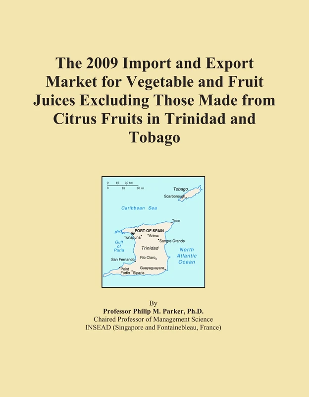 The 2009 Import and Export Market for Vegetable and Fruit Juices Excluding Those Made from Citrus Fruits in Trinidad and Tobago