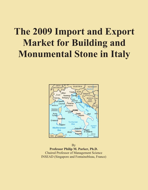 The 2009 Import and Export Market for Building and Monumental Stone in Italy