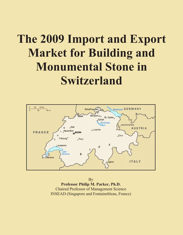 The 2009 Import and Export Market for Building and Monumental Stone in Switzerland