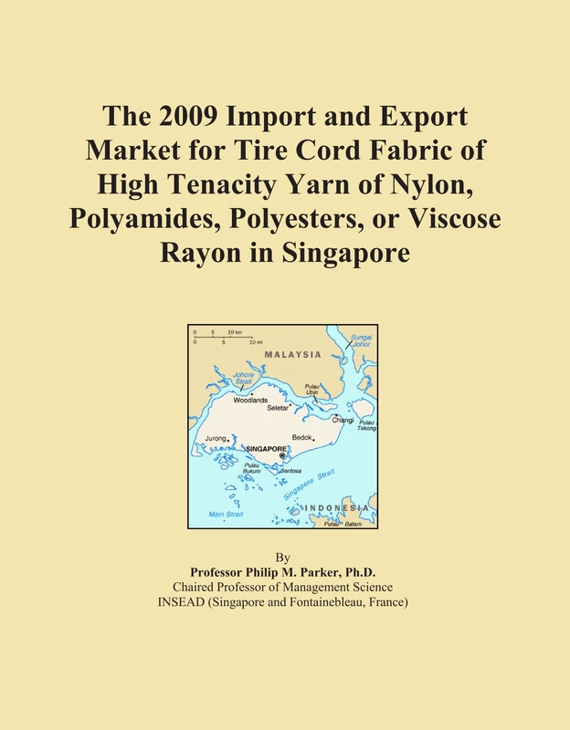 The 2009 Import and Export Market for Tire Cord Fabric of High Tenacity Yarn of Nylon, Polyamides, Polyesters, or Viscose Rayon in Singapore - Image 1
