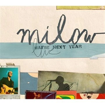 Maybe Next Year Live