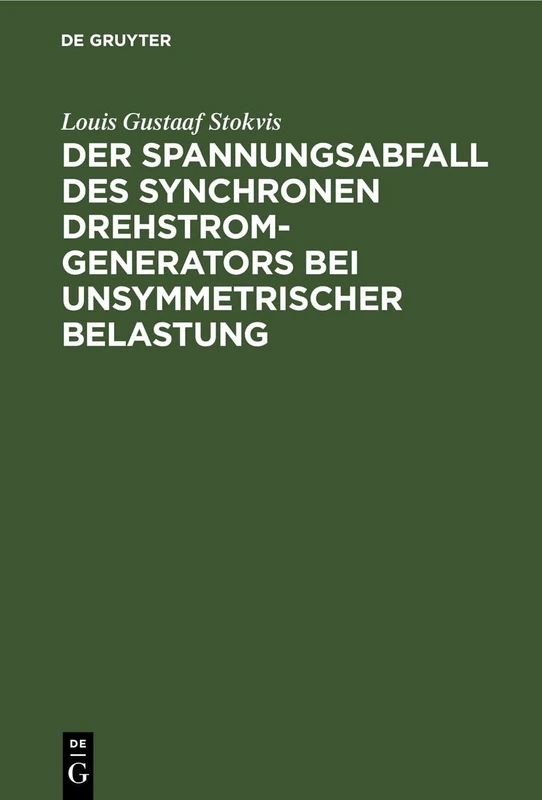 Der Spannungsabfall Des Synchronen Drehstrom-Generators Bei Unsymmetrischer Belastung