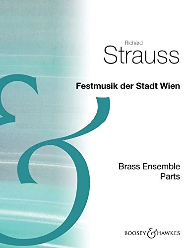 Festmusik der Stadt Wien: o. Op. AV 133. brass instrumentsensemble and timpani. Jeu de parties.