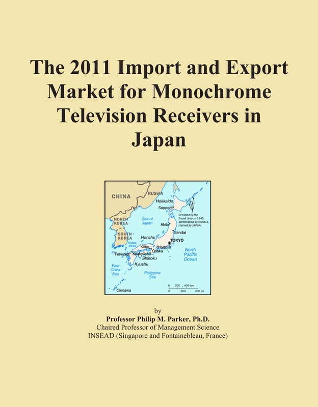 The 2011 Import and Export Market for Monochrome Television Receivers in Japan