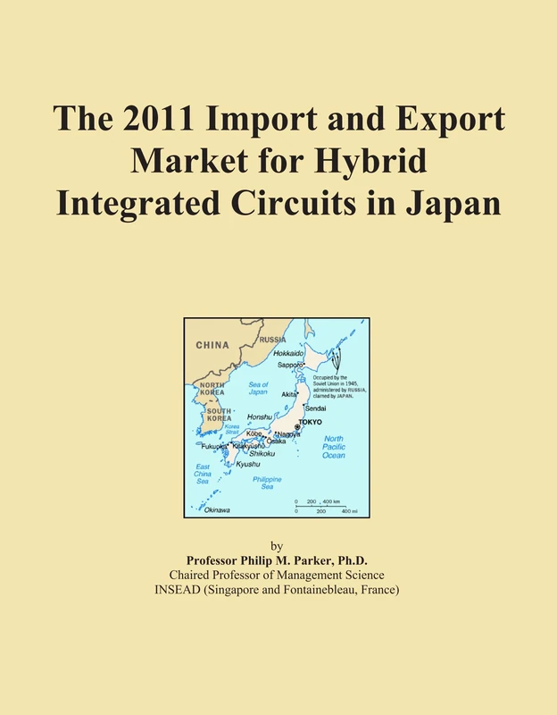 The 2011 Import and Export Market for Hybrid Integrated Circuits in Japan