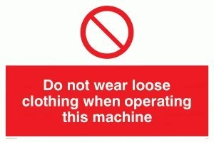 Viking Signs PM42-A2L-AC "Do Not Wear Loose Clothing When Operating This Machine" Sign, Aluminium Composite, 400 mm H x 600 mm W