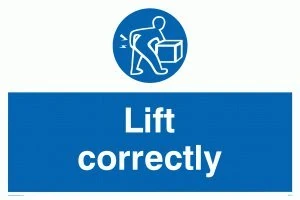 Viking Signs MV314-A2L-3M "Lift Correctly" Sign, 3 mm Rigid Plastic, 400 mm H x 600 mm W