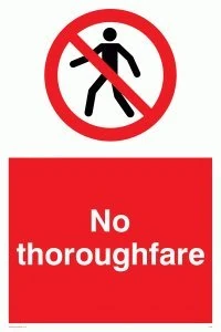 Viking Signs PA29-A1P-1M "No Thoroughfare" Sign, 1 mm Semi-Rigid Plastic, 800 mm H x 600 mm W