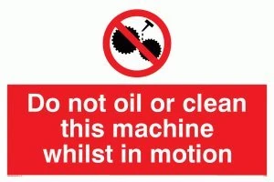 Viking Signs PM38-A2L-3D "Do Not Oil Or Clean This Machine Whilst In Motion" Sign, 3 mm Rigid Double Sided PVC, 400 mm H x 600 mm W