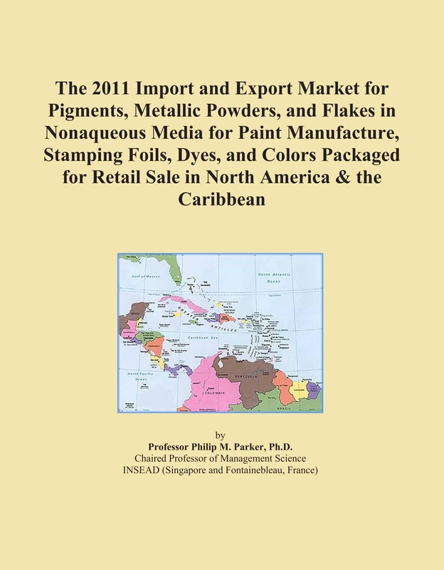 The 2011 Import and Export Market for Pigments, Metallic Powders, and Flakes in Nonaqueous Media for Paint Manufacture, Stamping Foils, Dyes, and ... Retail Sale in North America & the Caribbean