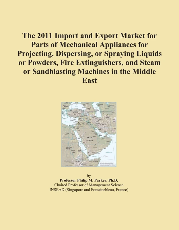 The 2011 Import and Export Market for Parts of Mechanical Appliances for Projecting, Dispersing, or Spraying Liquids or Powders, Fire Extinguishers, ... or Sandblasting Machines in the Middle East