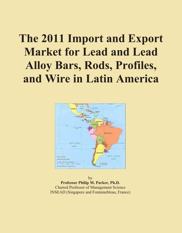 The 2011 Import and Export Market for Lead and Lead Alloy Bars, Rods, Profiles, and Wire in Latin America