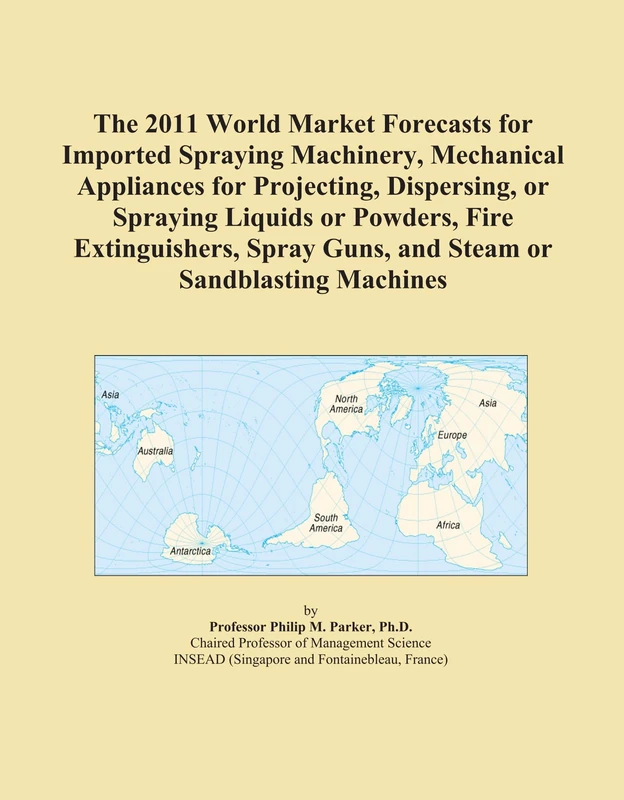 2011 World Market Forecasts - Spraying Machinery Report