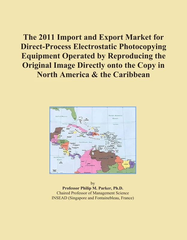 The 2011 Import and Export Market for Direct-Process Electrostatic Photocopying Equipment Operated by Reproducing the Original Image Directly onto the Copy in North America & the Caribbean