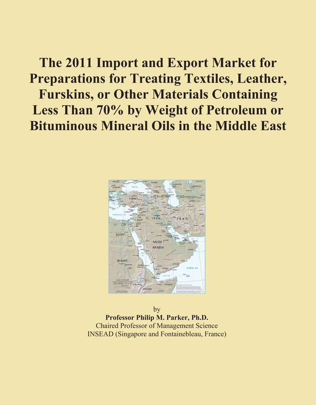 The 2011 Import and Export Market for Preparations for Treating Textiles, Leather, Furskins, or Other Materials Containing Less Than 70% by Weight of ... or Bituminous Mineral Oils in the Middle East