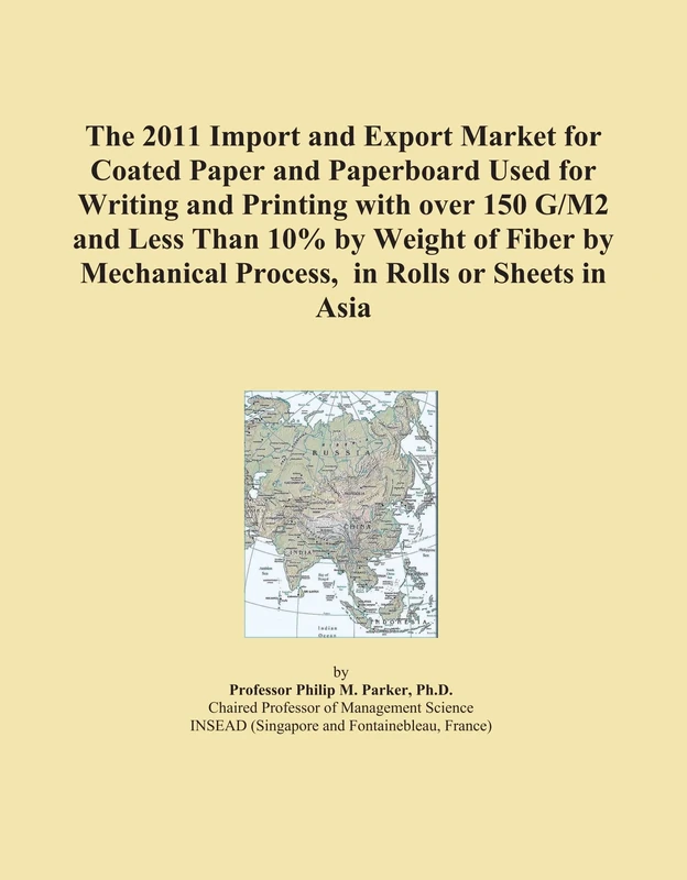 The 2011 Import and Export Market for Coated Paper and Paperboard Used for Writing and Printing with over 150 G/M2 and Less Than 10% by Weight of ... Process, in Rolls or Sheets in Asia