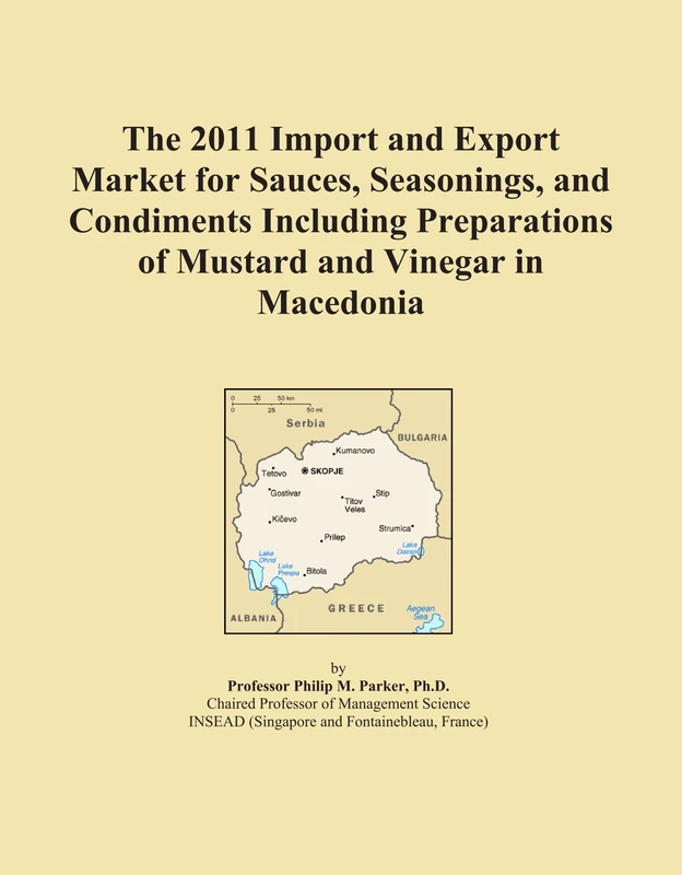 The 2011 Import and Export Market for Sauces, Seasonings, and Condiments Including Preparations of Mustard and Vinegar in Macedonia