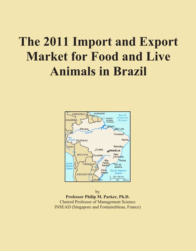 The 2011 Import and Export Market for Food and Live Animals in Brazil