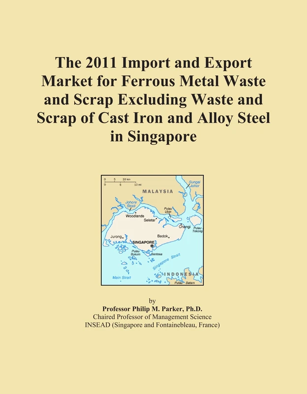 The 2011 Import and Export Market for Ferrous Metal Waste and Scrap Excluding Waste and Scrap of Cast Iron and Alloy Steel in Singapore