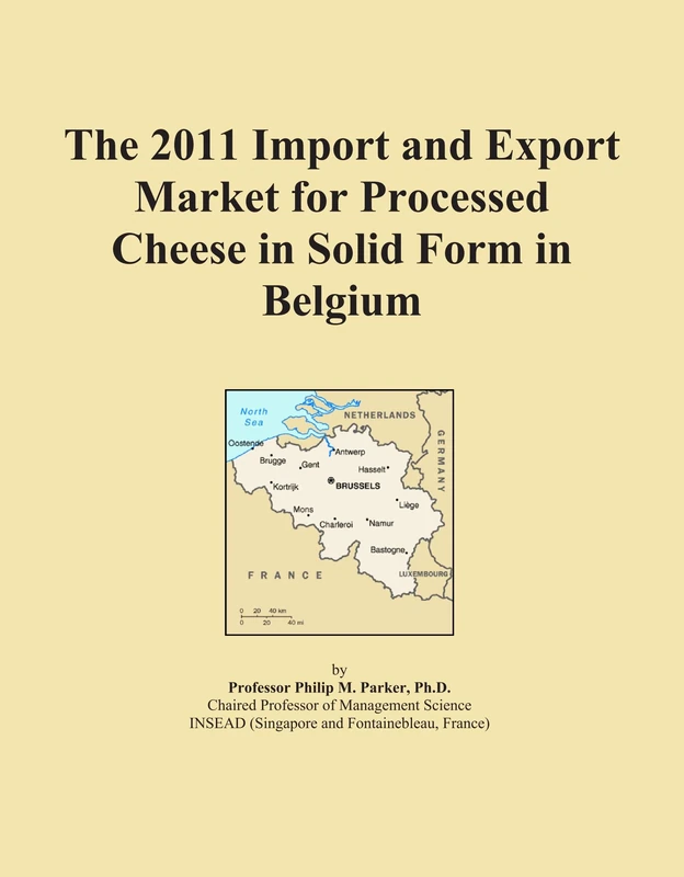2011 Import Export Market Processed Cheese Belgium