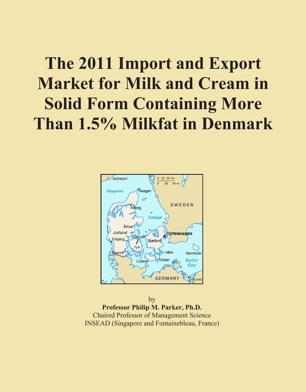 2011 Denmark Milk & Cream Solid Form Market Report - Import Export