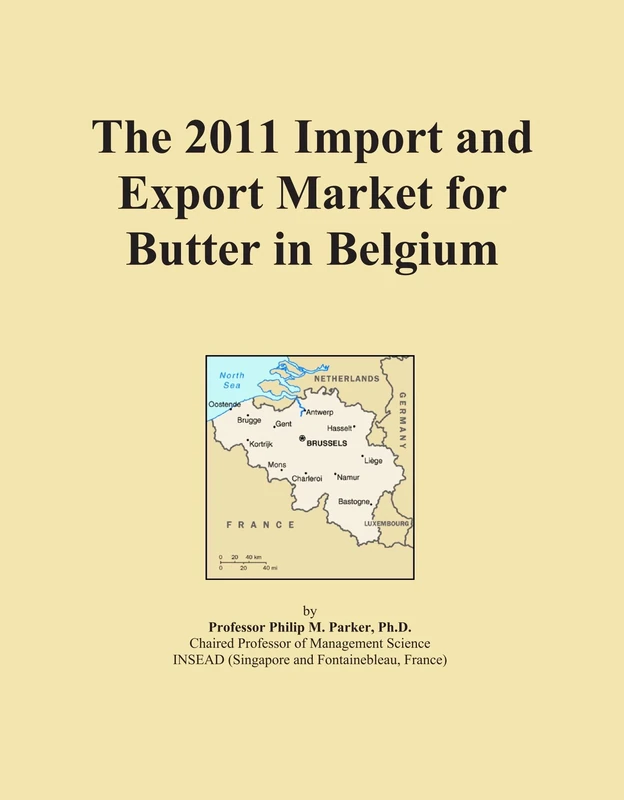 The 2011 Import and Export Market for Butter in Belgium