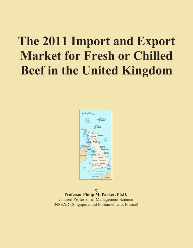 The 2011 Import and Export Market for Fresh or Chilled Beef