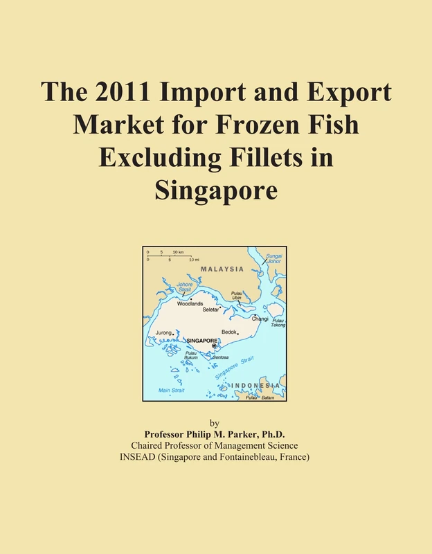 The 2011 Import and Export Market for Frozen Fish Excluding Fillets in Singapore