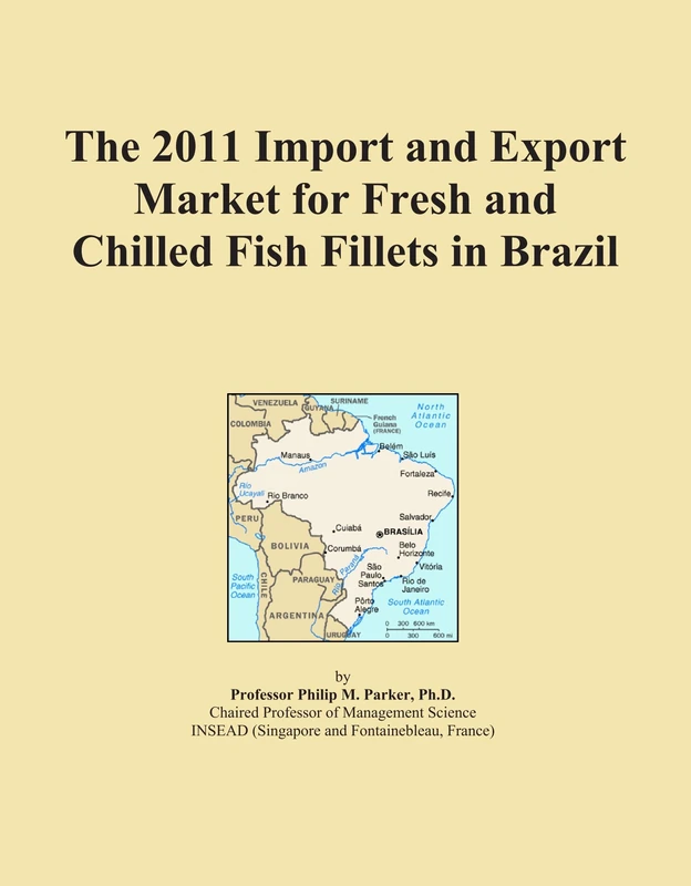 The 2011 Import and Export Market for Fresh and Chilled Fish Fillets in Brazil