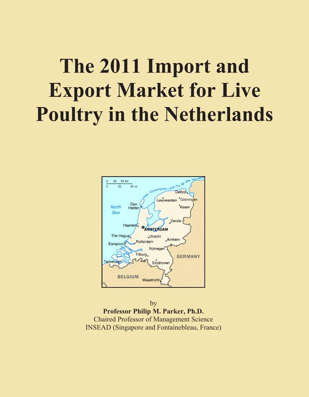 2011 Import and Export Market for Live Poultry in Netherlands