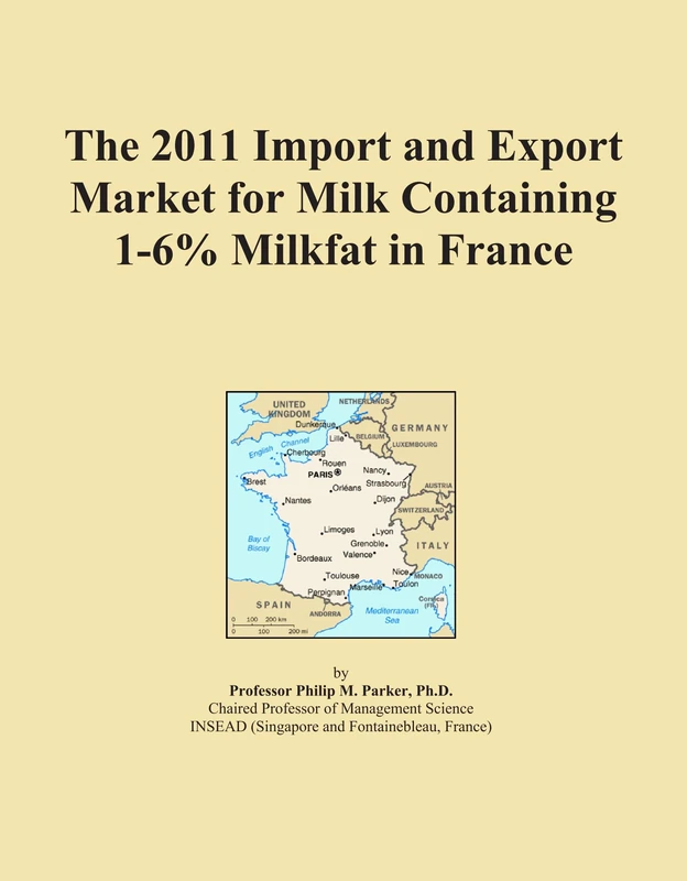 The 2011 Import and Export Market for Milk Containing 1-6% Milkfat in France