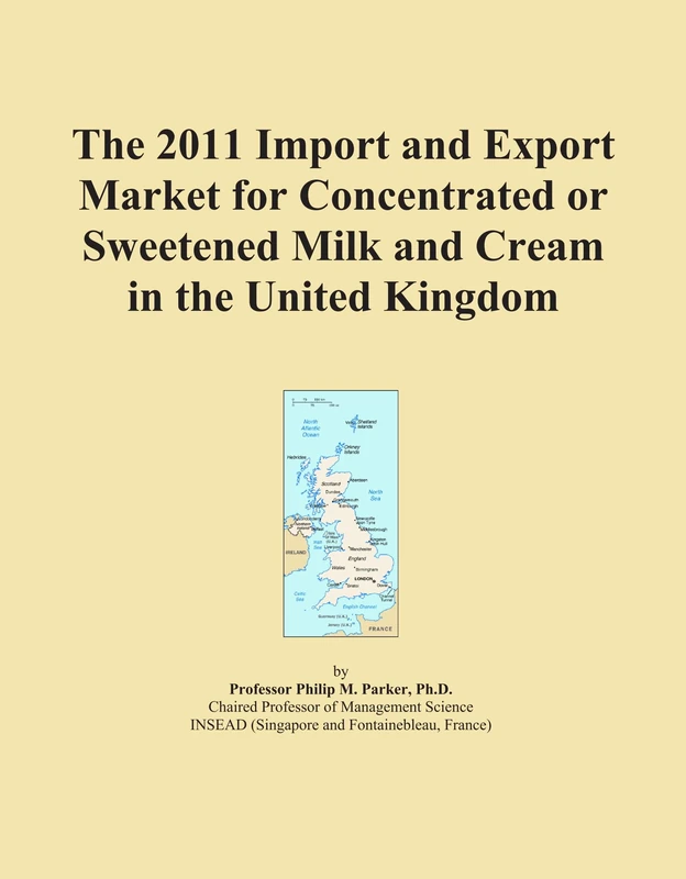 The 2011 Import and Export Market for Concentrated or Sweetened Milk and Cream in the United Kingdom