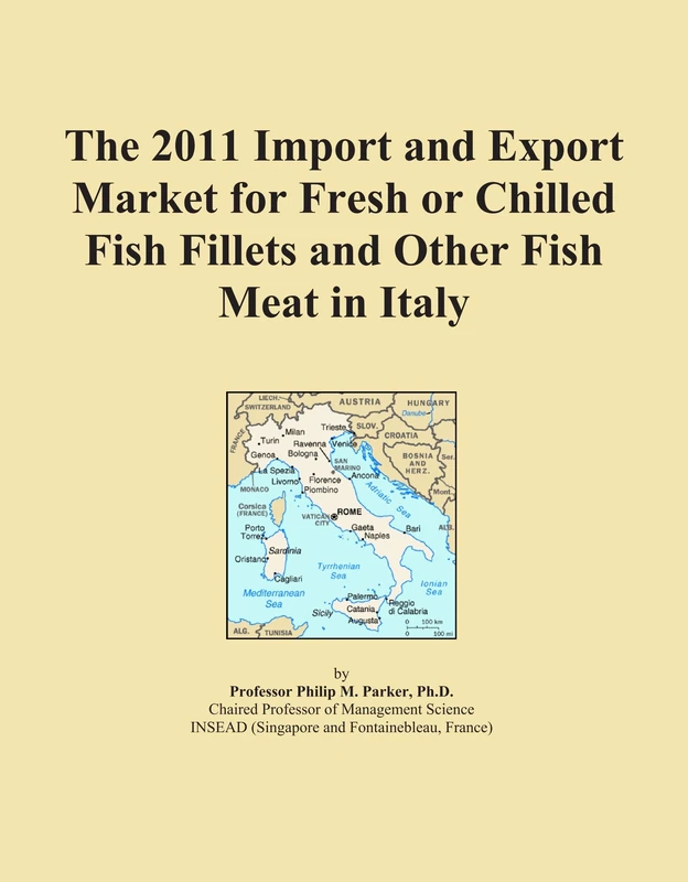 2011 Italy Fresh Fish Fillets Import Export Market Report