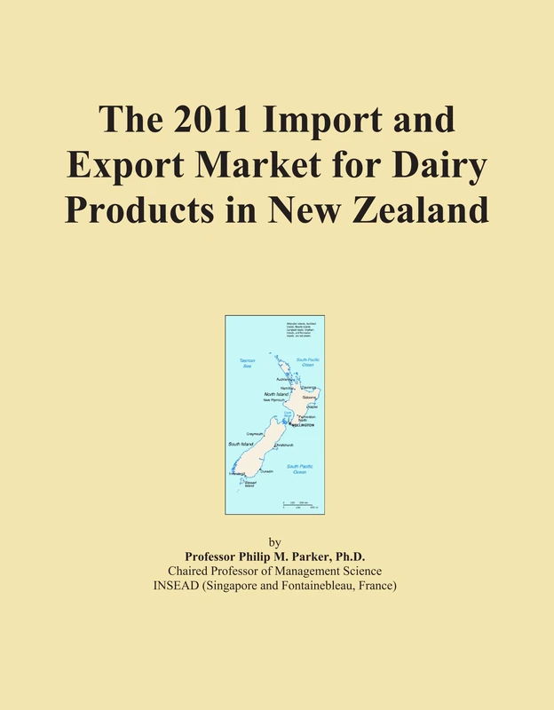 The 2011 Import and Export Market for Dairy Products in New Zealand
