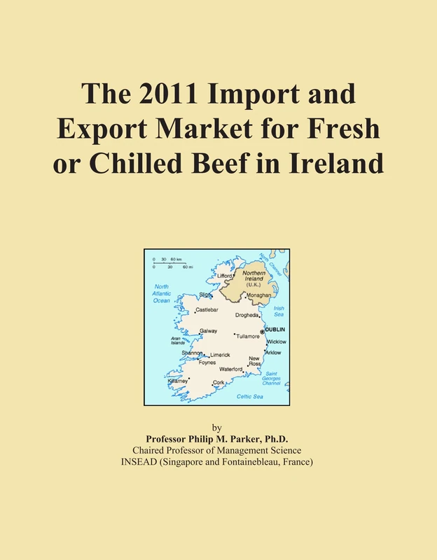 2011 Import Export Market Fresh Chilled Beef Ireland