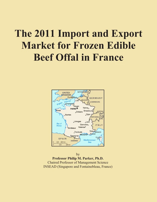 2011 Import Export Market Frozen Beef Offal France - Economics