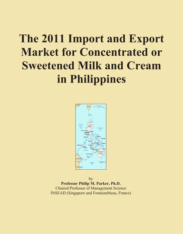 The 2011 Import and Export Market for Concentrated or Sweetened Milk and Cream in Philippines