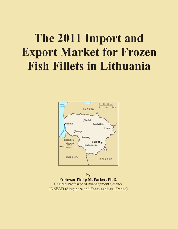 The 2011 Import and Export Market for Frozen Fish Fillets in Lithuania
