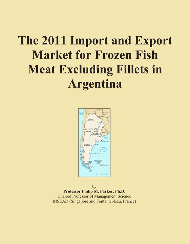 2011 Frozen Fish Meat Import Export Market Argentina