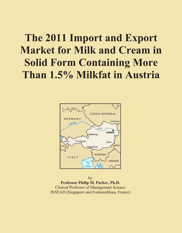 2011 Milk & Cream Import-Export Market Analysis Austria