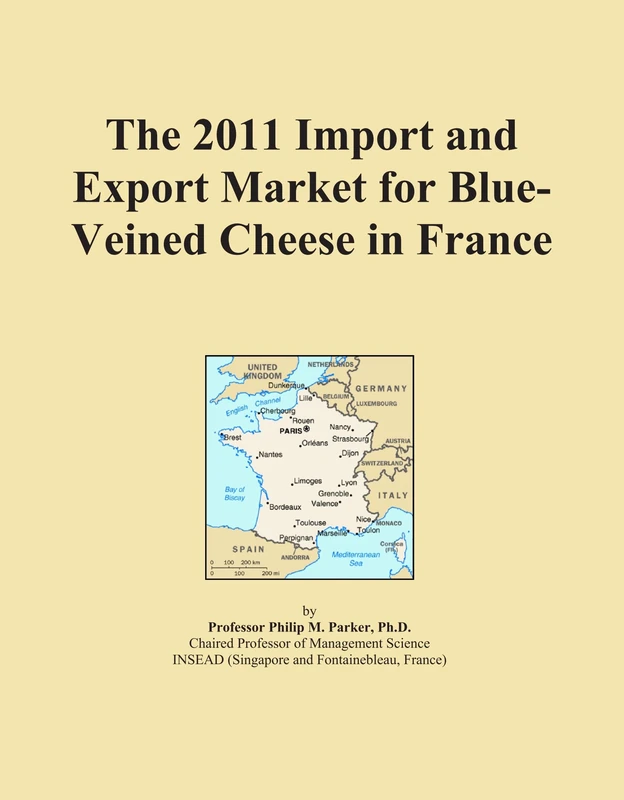 2011 Import Export Market Blue-Veined Cheese France