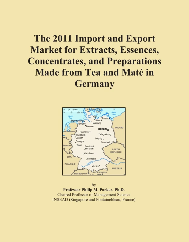 The 2011 Import and Export Market for Extracts, Essences, Concentrates, and Preparations Made from Tea and Maté in Germany