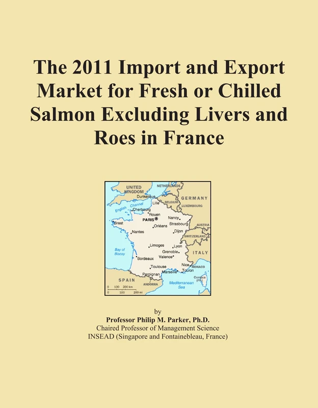 2011 Fresh Chilled Salmon Market Analysis France - Import Export Data
